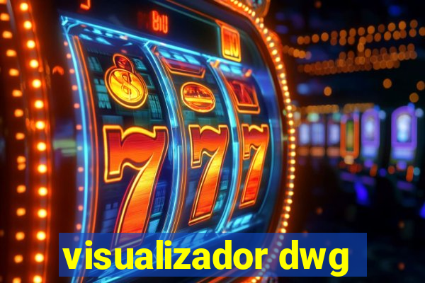 visualizador dwg